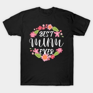 Best Mom Ever Happy Mother's Day T-Shirt